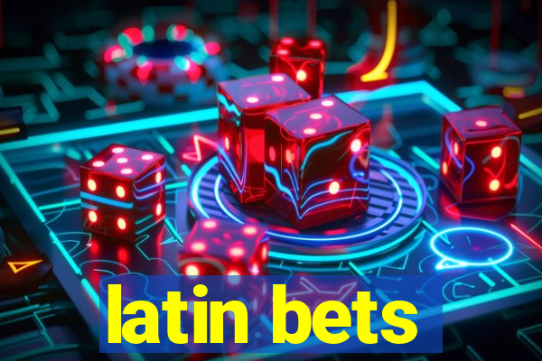 latin bets
